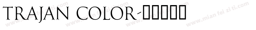 trajan color字体转换